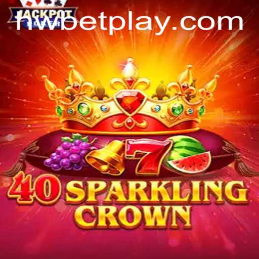 40SparklingCrown Game Introduction and Rules: A Deep Dive with HWBET