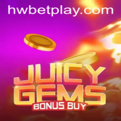 Discover the Exciting World of JuicyGemsBonusBuy with HWBET