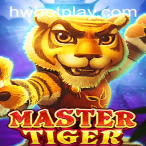Mastering the Art of Strategy with MasterTiger: Unleashing the Potential of HWBET
