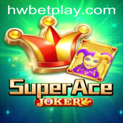 Discover the Thrills of SuperAceJoker with HWBET